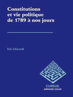 cover image of Constitutions et vie politique de 1789 à nos jours